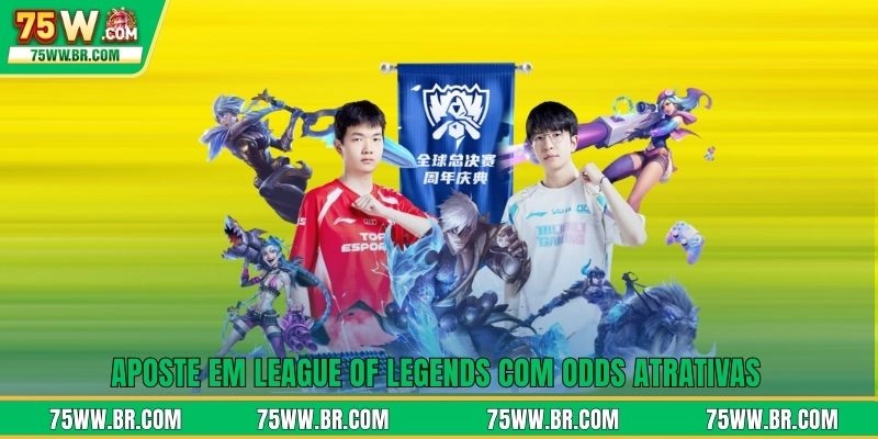 Aposte em League of Legends com odds atrativas